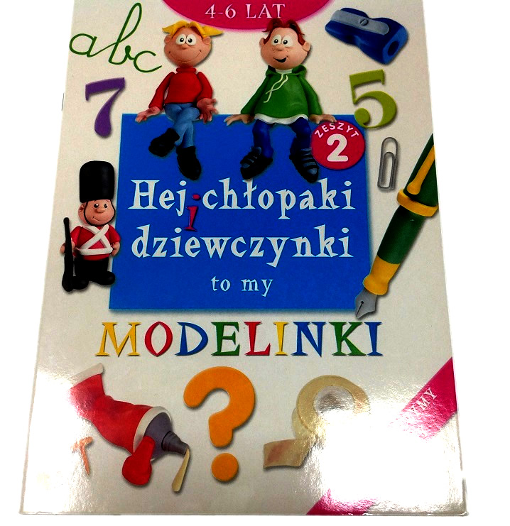 Modelinki. Zeszyt 2. Hej chłopaki i dziewczynki - Skokowski Modelinki. Zeszyt 2. Hej chłopaki i dziewczynki - Skokowski